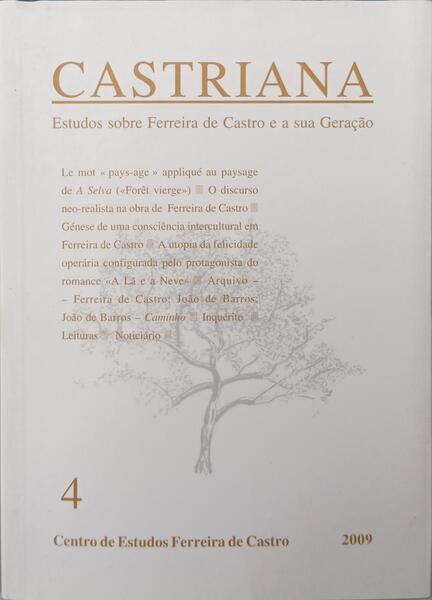 CASTRIANA: ESTUDOS SOBRE FERREIRA DE CASTRO E A SUA GERAÇÃO, N.º 4, 2009.