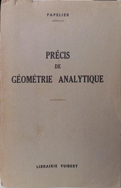 PRÉCIS DE GÉOMÉTRIE ANALYTIQUE.