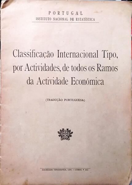 CLASSIFICAÇÃO INTERNACIONAL TIPO, POR ACTIVIDADES, DE TODOS OS RAMOS DA ACTIVIDADE ECONÓMICA.
