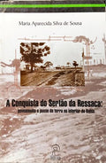 A CONQUISTA DO SERTÃO DA RESSACA: POVOAMENTO E POSSE DA TERRA NO INTERIOR DA BAHIA.