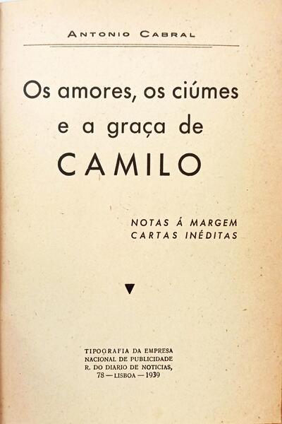 OS AMORES, OS CIÚMES E A GRAÇA DE CAMILO.