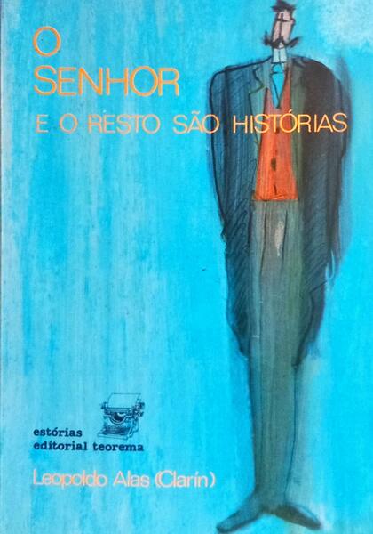 O SENHOR E O RESTO SÃO HISTÓRIAS.