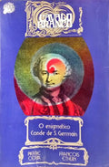 O ENIGMATICO CONDE DE S. GERMAIN.