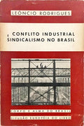 CONFLITO INDUSTRIAL E SINDICALISMO NO BRASIL.