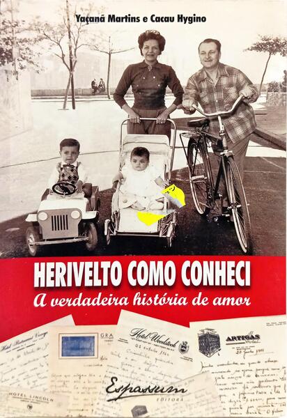 HERIVELTO COMO CONHECI: A VERDADEIRA HISTÓRIA DE AMOR.
