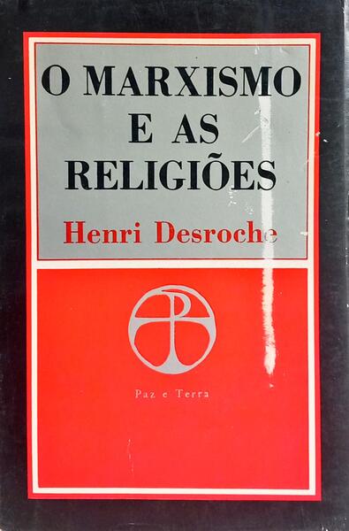 O MARXISMO E AS RELIGIÕES.