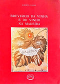 BREVIÃRIO DA VINHA E DO VINHO NA MADEIRA.