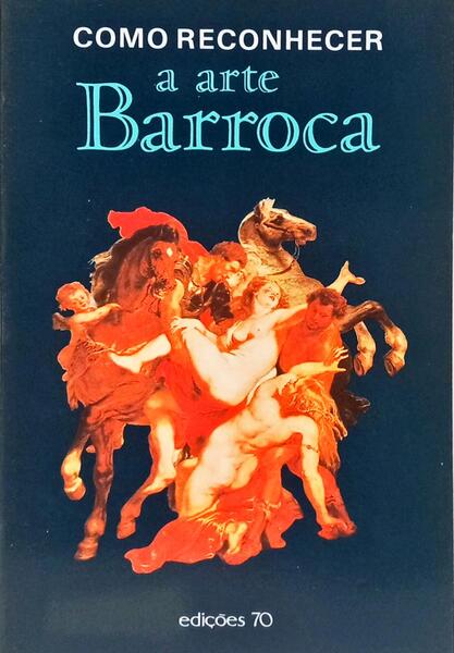 COMO RECONHECER A ARTE BARROCA.