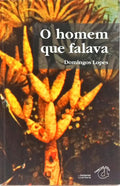 O HOMEM QUE FALAVA.