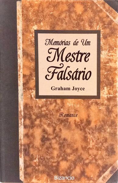 MEMÓRIAS DE UM MESTRE FALSÁRIO.