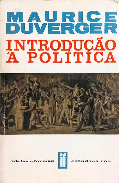 INTRODUÇÃO À POLITICA. [ED. 1964]