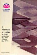 EL PENSAMIENTO DE L. LAUDAN: RELACIONES ENTRE HISTORIA DE LA CIEN CIA Y FILOSOFIA DE LA CIENCIA.