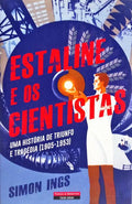 ESTALINE E OS CIENTISTAS. [1.ª EDIÇÃO]