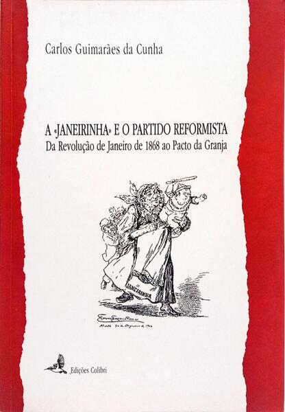 A «JANEIRINHA» E O PARTIDO REFORMISTA.