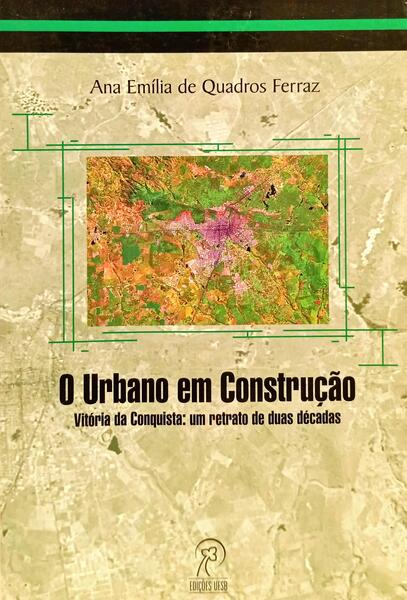 O URBANO EM CONSTRUÇÃO.