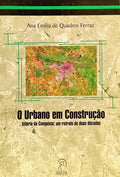 O URBANO EM CONSTRUÇÃO.