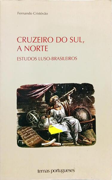 CRUZEIRO DO SUL, A NORTE. [2.ª EDIÇÃO]