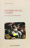 CRUZEIRO DO SUL, A NORTE. [2.ª EDIÇÃO]
