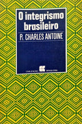 O INTEGRISMO BRASILEIRO.