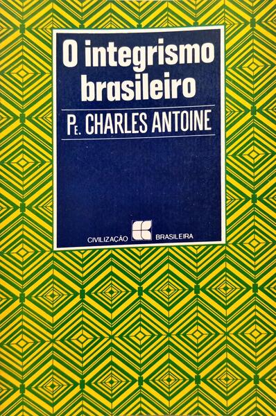 O INTEGRISMO BRASILEIRO.