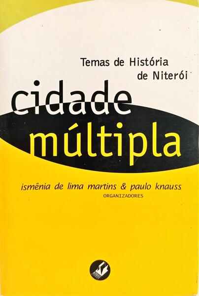 CIDADE MÚLTIPLA.