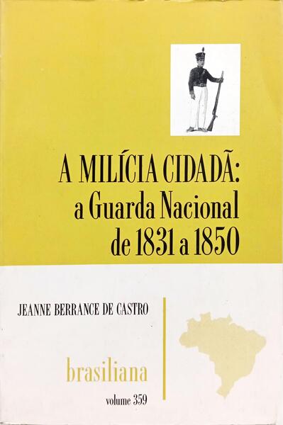 A MILÍCIA CIDADÃ. [2.ª EDIÇÃO]
