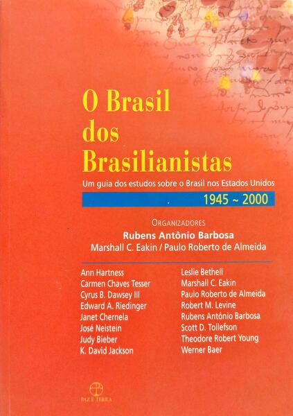 O BRASIL DOS BRASILIANISTAS.