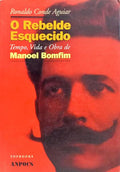 O REBELDE ESQUECIDO.