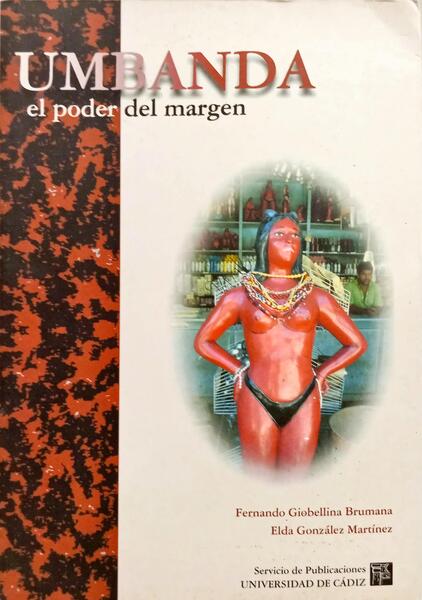UMBANDA, EL PODER DEL MARGEM.