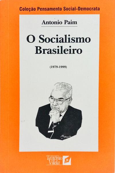 O SOCIALISMO BRASILEIRO.