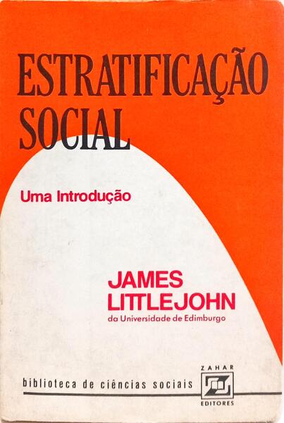 ESTRATIFICAÇÃO SOCIAL: UMA INTRODUÇÃO.