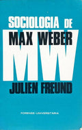 SOCIOLOGIA DE MAX WEBER.