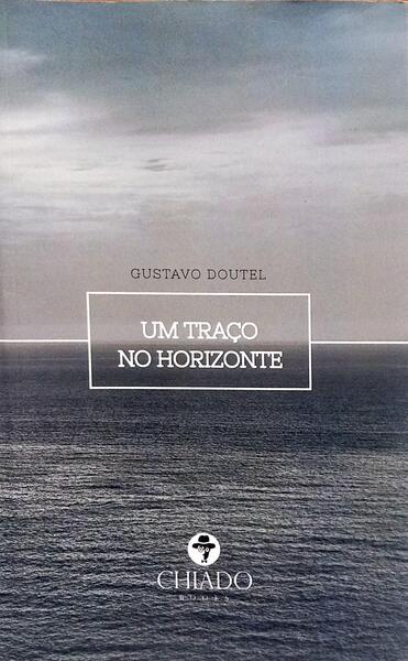 UM TRAÇO NO HORIZONTE. [1.ª EDIÇÃO]