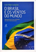 O BRASIL E OS VENTOS DO MUNDO.