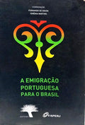 A EMIGRAÇÃO PORTUGUESA PARA O BRASIL.