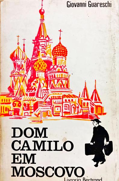 DOM CAMILO EM MOSCOVO. [2.ª EDIÇÃO]