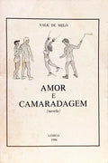 AMOR E CAMARADAGEM.
