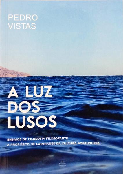 A LUZ DOS LUSOS.