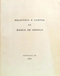 RELATÓRIO E CONTAS DO BANCO DE ANGOLA. 1963.