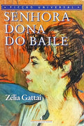 SENHORA DONA DO BAILE. [1.ª EDIÇÃO]