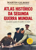 ATLAS HISTÓRICO DA SEGUNDA GUERRA MUNDAL.