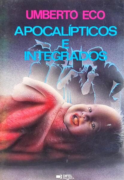 APOCALÍPTICOS E INTEGRADOS.