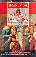 O ENIGMA DE CATILINA: UM MISTÉRIO NA ROMA ANTIGA. [2.ª EDIÇÃO]