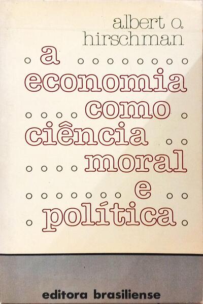 A ECONOMIA COMO CIÊNCIA MORAL E POLÍTICA.