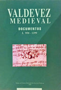 VALDEVEZ MEDIEVAL, DOCUMENTOS: I - 950-1299.