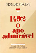 1492 O ANO ADMIRÁVEL.