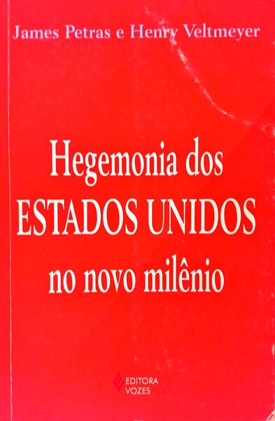 HEGEMONIA DOS ESTADOS UNIDOS NO NOVO MILÊNIO.