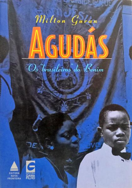 AGUDÁS: OS «BRASILEIROS» DO BENIM.