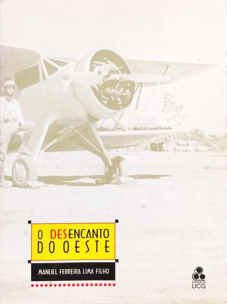 O DESENCANTO DO OESTE.
