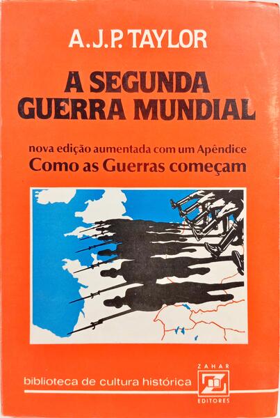 A SEGUNDA GUERRA MUNDIAL.